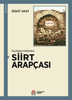 Geçmişten Günümüze Siirt Arapçası