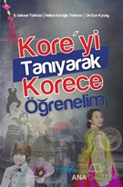 Kore'yi Tanıyarak Korece Öğrenelim