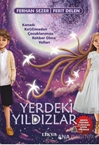 YERDEKİ YILDIZLAR Kanadı Kır(ıl)madan Çocuklarımıza Rehber Olma Yolları