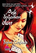 Aşk Doğarken Ölür