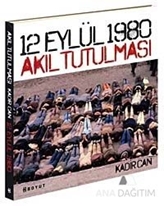 12 Eylül 1980 Akıl Tutulması