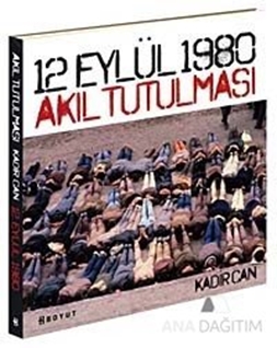 12 Eylül 1980 Akıl Tutulması