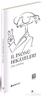 2. İnönü Hikayeleri