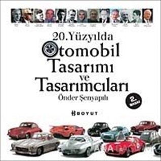 20. Yüzyılda Otomobil Tasarımı ve Tasarımcıları