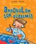 Anaokulum Çok Güzelmiş