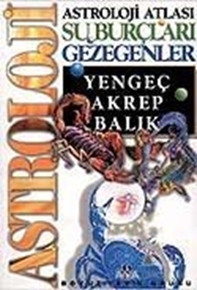 Astroloji Atlası Su Burçları Gezegenler Yengeç, Akrep, Balık