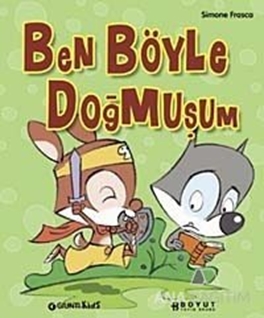 Ben Böyle Doğmuşum