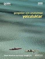 Gezginler İçin Unutulmaz Yolculuklar