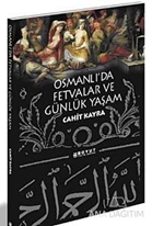 Osmanlı'da Fetvalar ve Günlük Yaşam