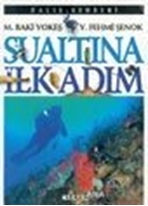 Sualtına İlk Adım