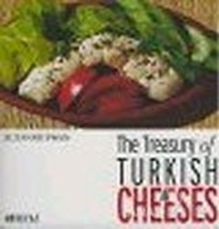 The Treasury of Turkish Cheeses Türkiye'nin Peynir Hazineleri