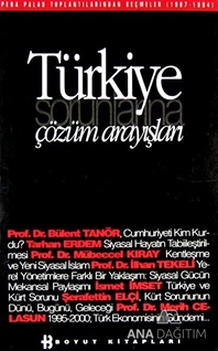 Türkiye Sorunlarına Çözüm Arayışları Pera Palas Toplantılarından Seçmeler (1987-1994)