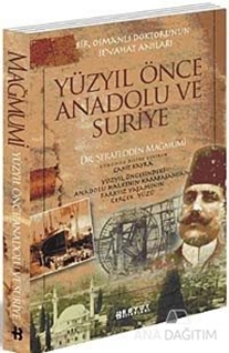 Yüzyıl Önce Anadolu ve Suriye