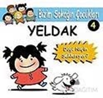 Yeldak (Dagi Niçin Saklanıyor?)