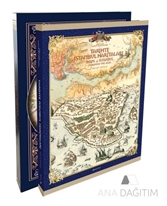 TARİHTE İSTANBUL HARİTALARI-MAPS OF ISTANBUL THROUGH THE AGES