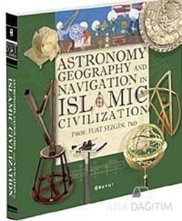 Astronomy, Geography and Navigations in Islamic Civilization