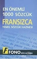 Fransızca Temel Sözcük Hazinesi - En Önemli 1000 Sözcük