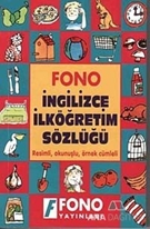 Renkli Resimli Okunuşlu İngilizce / Türkçe İlköğretim Sözlüğü