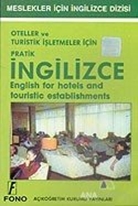 Oteller ve Turistik İşletmeler için Pratik İngilizce