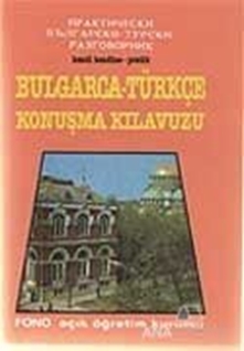 Bulgarca Konuşma Kılavuzu