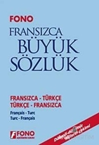 Fransızca / Türkçe - Türkçe / Fransızca Büyük Sözlük