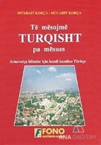 Të mësojmë Turqisht pa mësues (Arnavutlar için Türkçe)