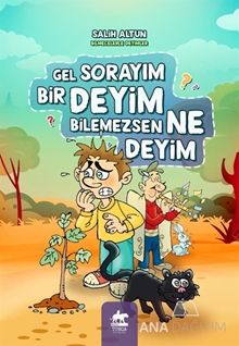 Gel Sorayım Bir Deyim Bilemezsen Ne Deyim