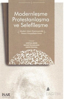 Modernleşme Protestanlaşma ve Selefîleşme