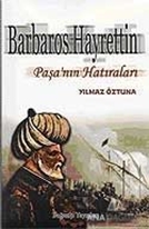 Barbaros Hayrettin Paşa'nın Hatıraları