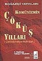 Komünizmin Çöküş Yılları (Polonya Hatıraları)