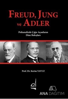 Freud Jung ve Adler