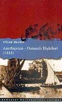 Azerbaycan - Osmanlı İlişkileri (1918)