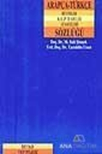 Arapça-Türkçe Deyimler Kalıp İfadeler Atasözleri Sözlüğü