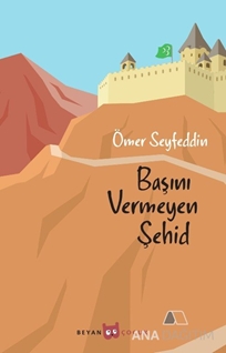 Başını Vermeyen Şehid