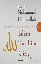 İslam Tarihine Giriş Bütün Eserleri