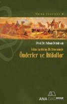 İslam Tarihi'nin İlk Döneminde Önderler ve İhtilaflar