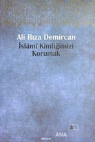 İslami Kimliğimizi Korumak