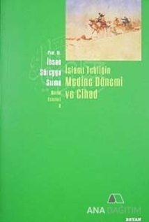 İslami Tebliğin Medine Dönemi ve Cihad