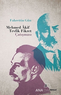 Mehmed Akif - Tevfik Fikret Çatışması