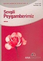 Sevgili Peygamberimiz