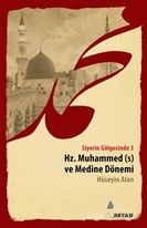 Hz. Muhammed ve Medine Dönemi