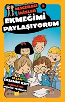 Ekmeğimi Paylaşıyorum-Maceracı İkizler 5