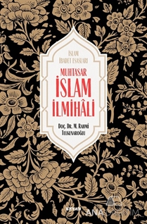 Muhtasar İslam İlmihali  ( Ciltli )