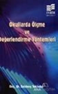 Okullarda Ölçme ve Değerlendirme Yöntemleri