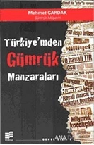 Türkiyem'den Gümrük Manzaraları