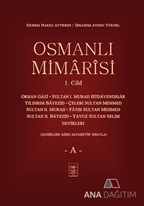 Osmanlı Mimarisi 1. Cilt - A