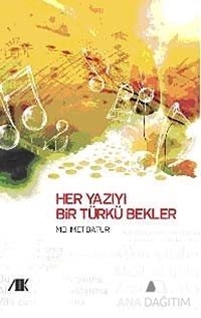 Her Yazıyı Bir Türkü Bekler