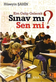 Kim Galip Gelecek Sınav mı Sen mi ?