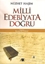 Milli Edebiyata Doğru