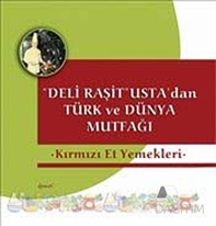 Deli Raşit Usta'dan Türk ve Dünya Mutfağı / Kırmızı Et Yemekleri